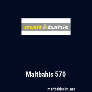 Maltbahis 570